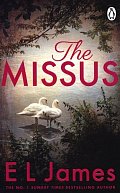 The Missus: a passionate and thrilling love story by the global bestselling author of the Fifty Shades trilogy