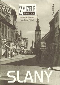 Zmizelé Čechy-Slaný