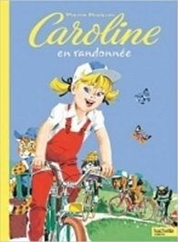 Caroline et ses amis: En Randonnée (French)