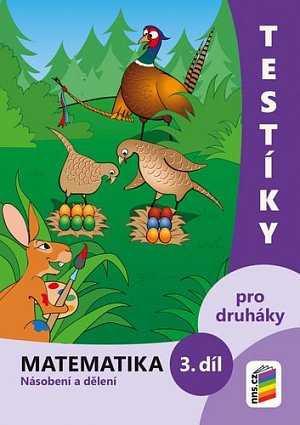 Testíky pro druháky – matematika, 3. díl (barevný pracovní sešit), 2.  vydání