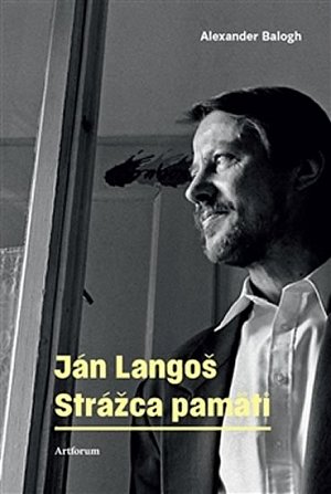 Ján Langoš - Strážca pamäti