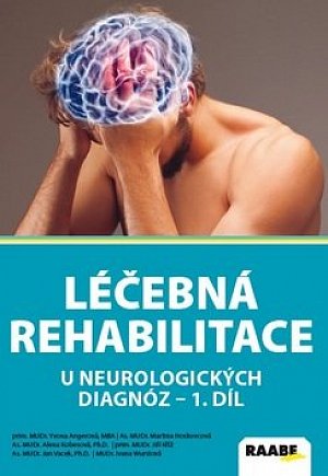 Léčebná rehabilitace u neurologických diagnóz - 1. díl