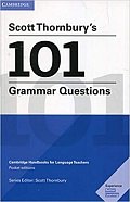 Scott Thornbury´s 101 Grammar Questions