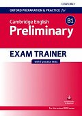 Oxford Preparation and Practice for Cambridge English: B1 Preliminary Exam Trainer without Key