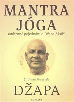 Mantra jóga - Spouhrnné pojednání o Džapa Šástře
