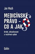 Medicínské právo - Co a jak, 2.  vydání