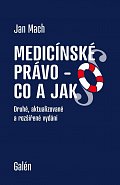 Medicínské právo - Co a jak, 2.  vydání