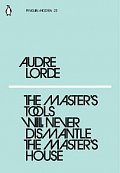 The Master´s Tools Will Never Dismantle the Master´s House