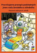 Procvičujeme pravopis podstatných jmen rodu ženského a středního - pracovní sešit pro 4. ročník, 1.  vydání