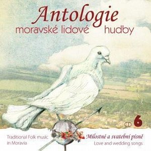 Antologie moravské lidové hudby 6 - CD