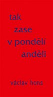 Tak zase v pondělí anděli