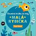 Malá rybička - Kouzelná knížka do vody