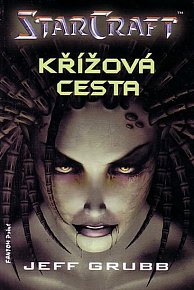 StarCraft 1 - Křížová cesta