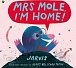 Mrs Mole,I´m Home