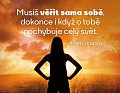 Magnet na lednici "Musíš věřit sama sobě"