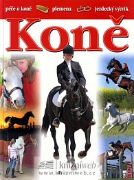 Koně - Péče o koně, plemena, jezdecký výcvik