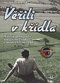Věřili v křídla - Historie sportovního letectví na Zlínsku v letech 1932 až 1940