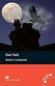 Macmillan Readers Pre-Intermediate: Owl Hall