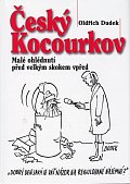 Český Kocourkov - Malé ohlédnutí před velkým skokem vpřed