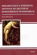 Rehabilitace po koronárních syndromech