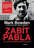 Zabít Pabla - Lov na největšího psance světa