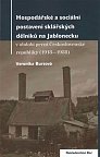Hospodářské a sociální postavení sklářských dělníků na Jablonecku v období první Československé republiky (1918—1938)