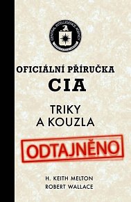Oficiální příručka CIA - Triky a kouzla