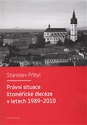 Právní situace litoměřické diecéze v letech 1989-2010