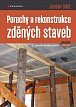 Poruchy a rekonstrukce zděných staveb