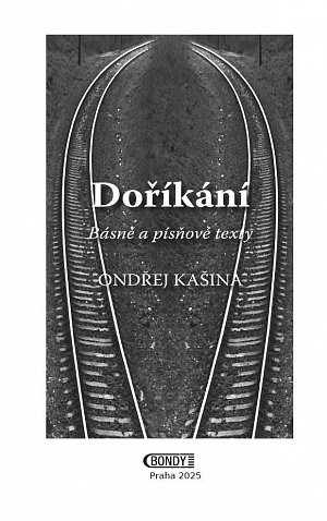 Doříkání - Básně  a  písňové texty