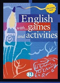 English with games and activities: Elementary