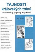 Tajnosti královských trůnů aneb vraždy, popravy a