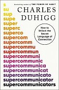 Supercommunicators: How to Unlock the Secret Language of Connection, 1.  vydání