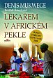 Lékařem v africkém pekle