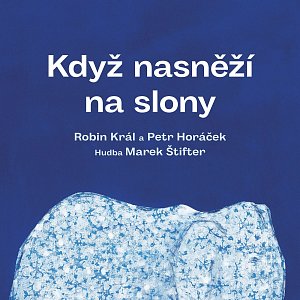 Když nasněží na slony, 1.  vydání
