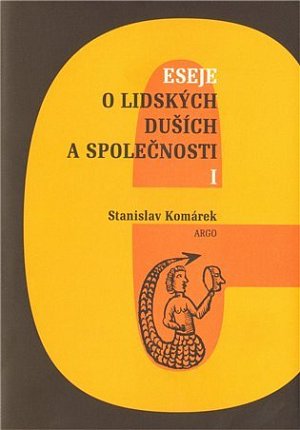 Eseje o lidských duších a společnosti 1