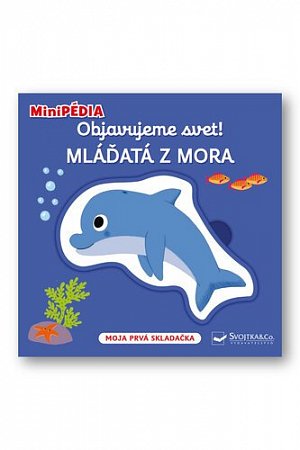 Objavujeme svet! Mláďatá z mora