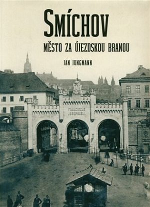 Smíchov - Město za Újezdskou branou