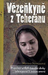 Vězeňkyně z Teheránu - pravdivý příběh íránské dívky odsouzené k trestu smrti