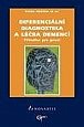 Diferenciální diagnostika a léčba demencí