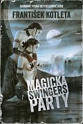 Magická swingers party (Souborné vydání bestsellerové série)