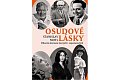 Osudové lásky - Milostná dramata slavných i zapomenutých