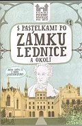 S pastelkami po zámku Lednice a okolí