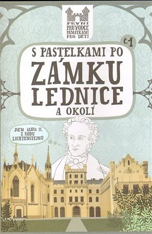 S pastelkami po zámku Lednice a okolí