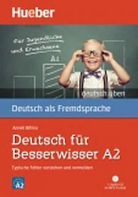 deutsch üben: Deutsch für Besserwisser A2 mit MP3-CD