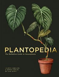 Plantopedia: The Definitive Guide to House Plants