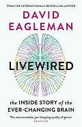 Livewired: The Inside Story of the Ever-Changing Brain