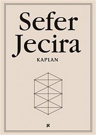 Sefer Jecira - Kniha stvoření v teorii a praxi