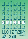 Sbírka úloh z fyziky pro ZŠ, 3. díl