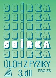 Sbírka úloh z fyziky pro ZŠ, 3. díl